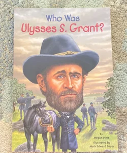 Who Was Ulysses S. Grant?