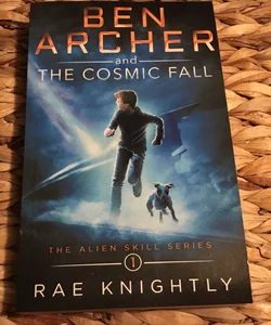 Ben archer and the cosmic fall