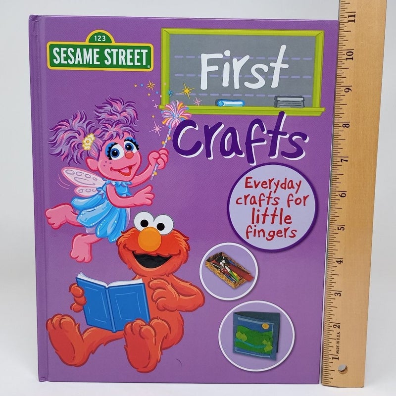 Seasame Street First Crafts: Everyday Crafts for Little Fingers