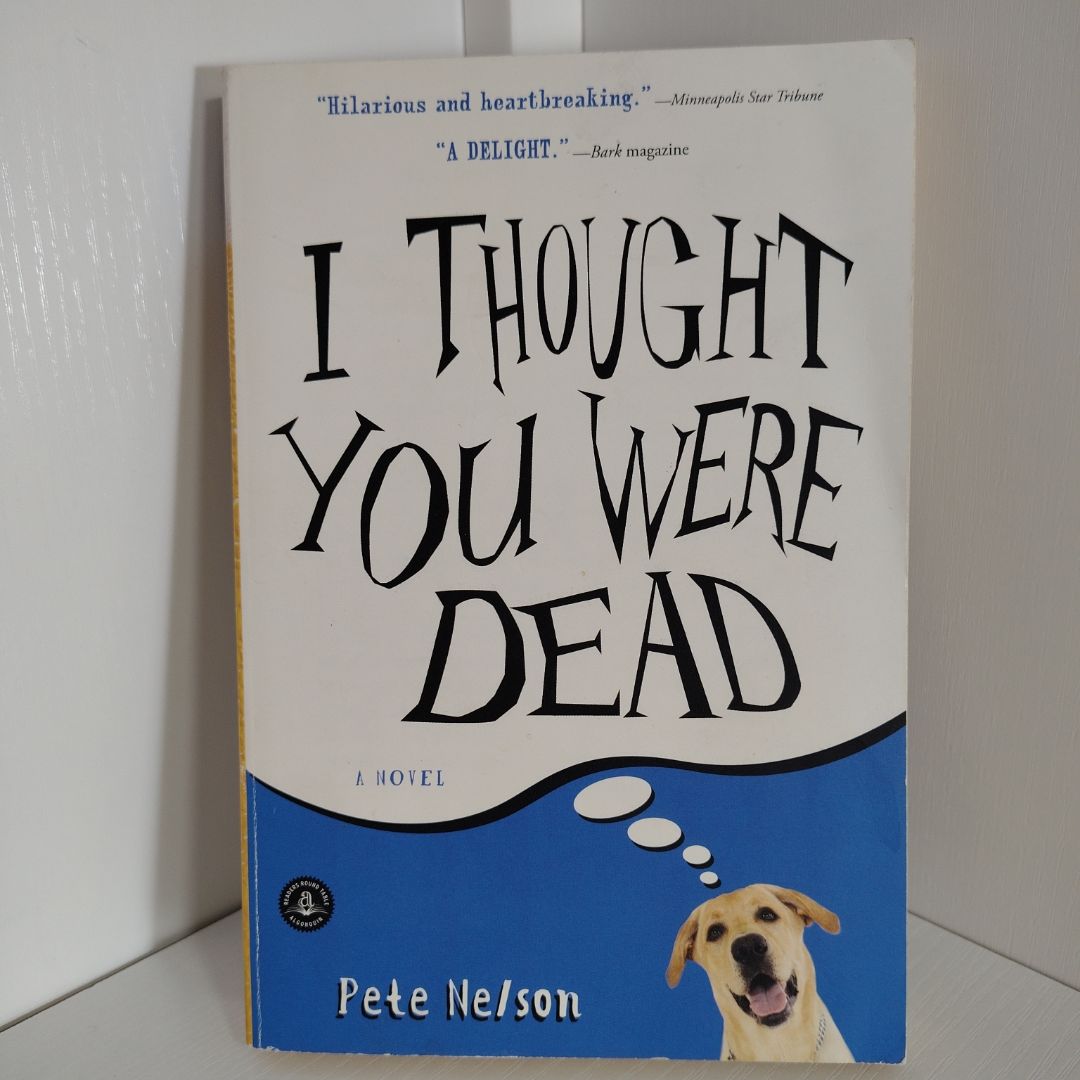 I Thought You Were Dead