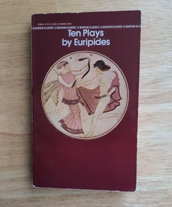 Ten Plays by Euripides