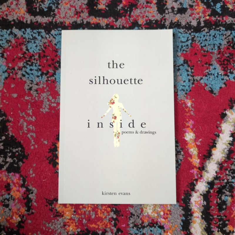 The Silhouette Inside