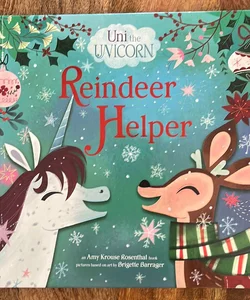 Uni the Unicorn: Reindeer Helper