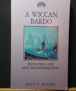 A Wiccan Bardo