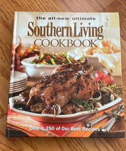 The All-New Ultimate Southern Living Cookbook