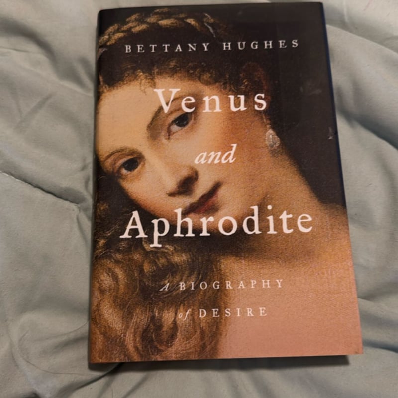 venus-and-aphrodite-by-bettany-hughes