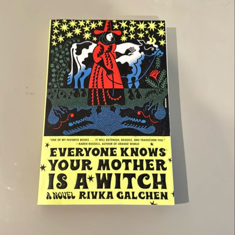 Everyone Knows Your Mother Is a Witch