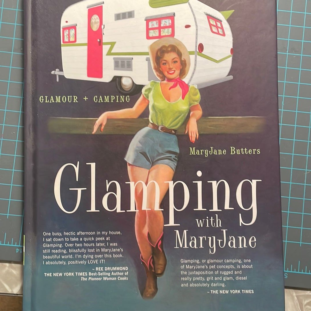 Glamping with Maryjane