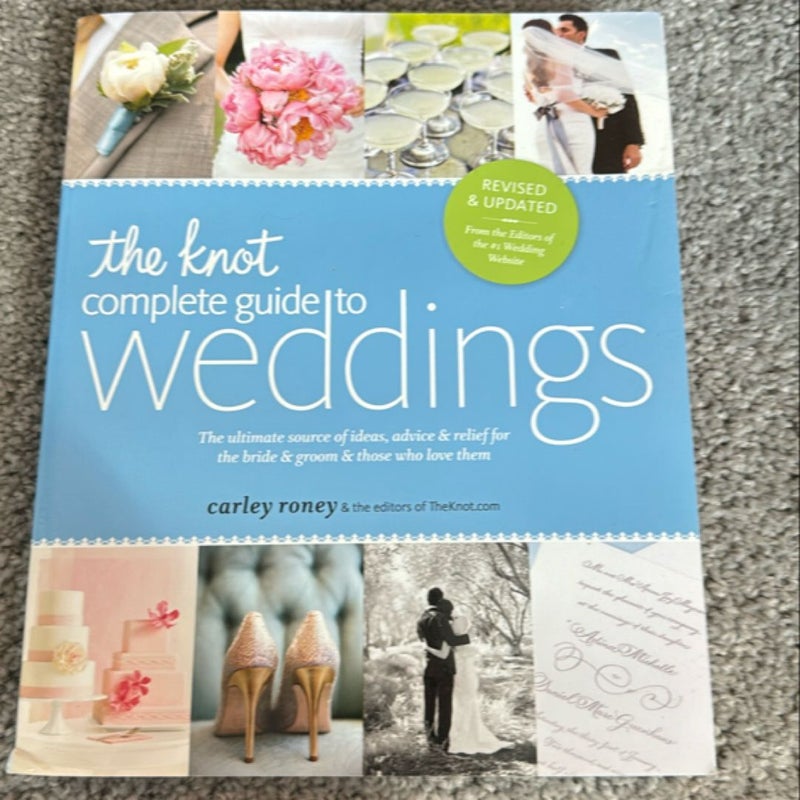 The Knot Complete Guide to Weddings