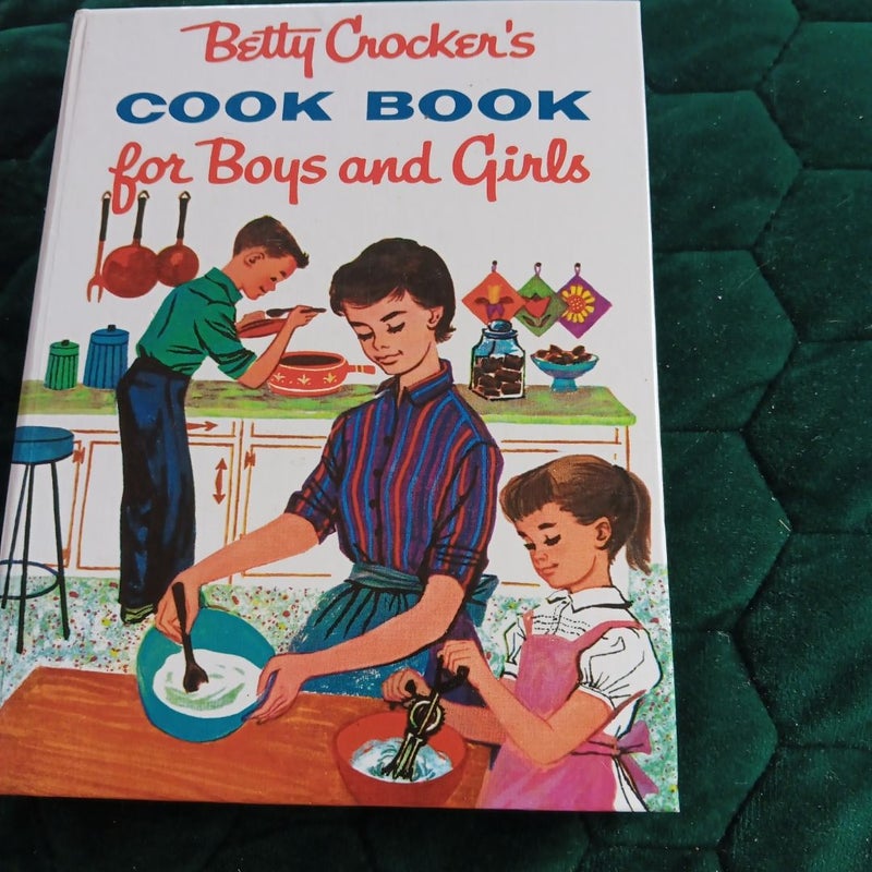 Betty Crocker's Cook Book for Boys and Girls, Facsimile Edition