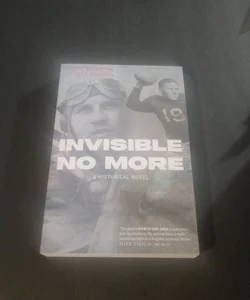 Invisible No More
