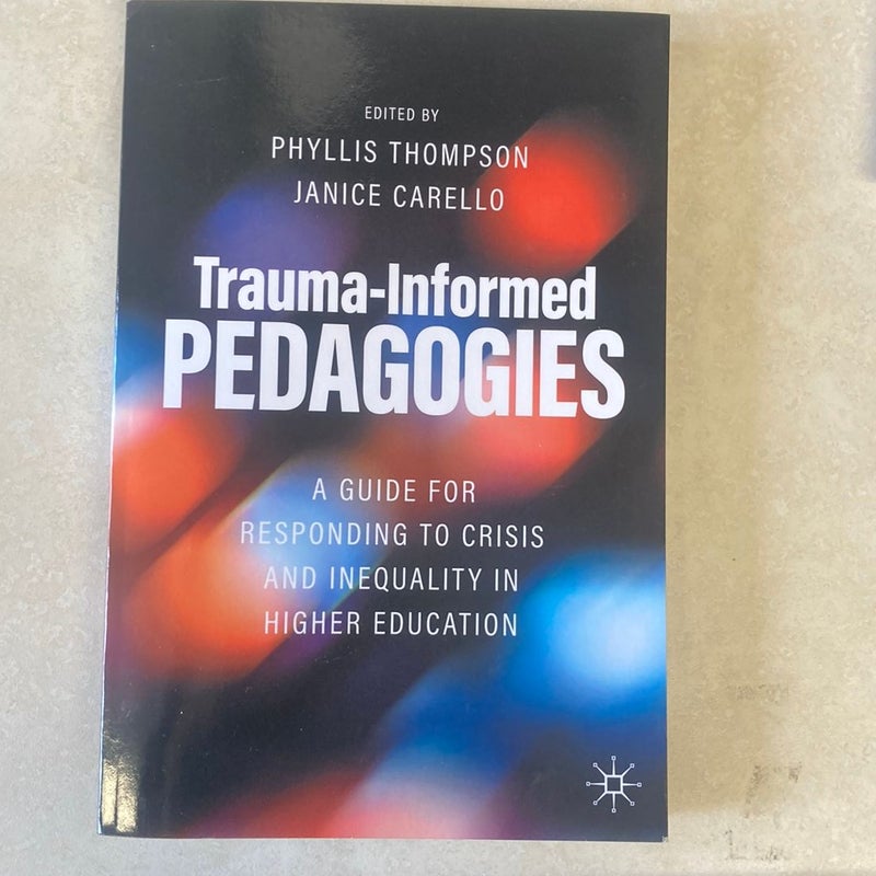 Trauma-Informed Pedagogies