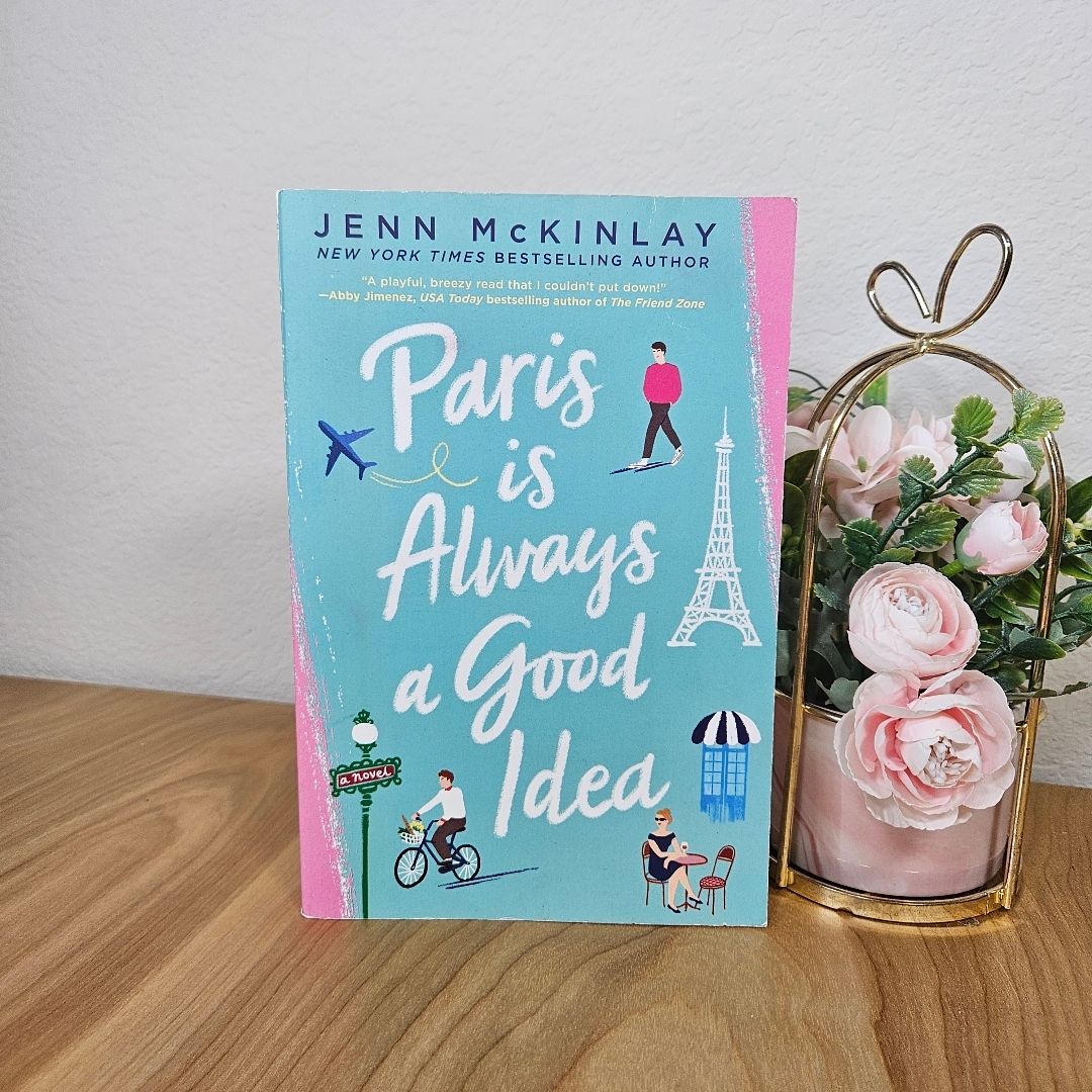 Paris Is Always a Good Idea