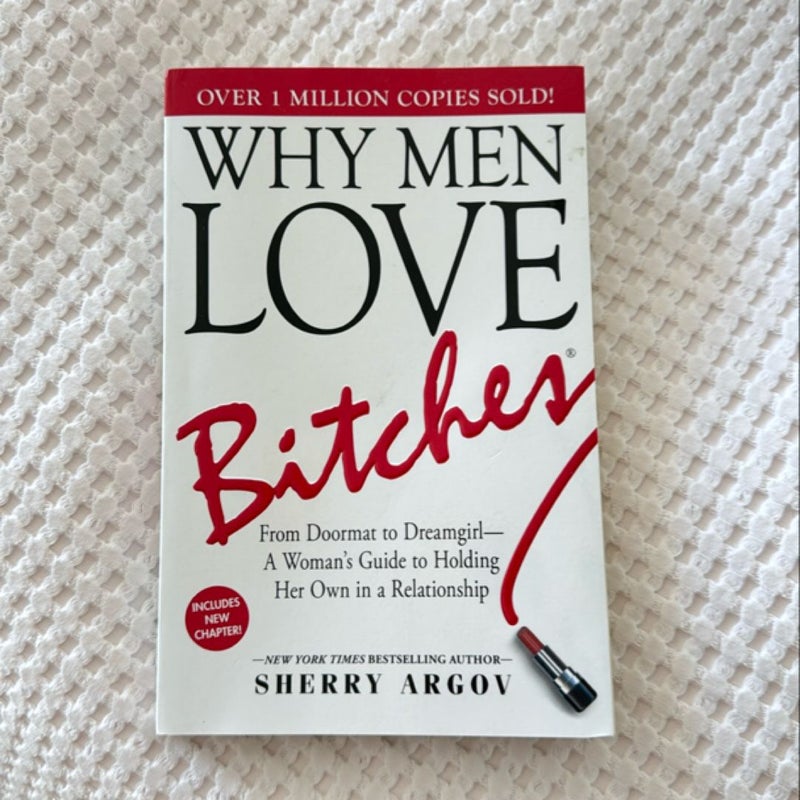 Why Men Love Bitches