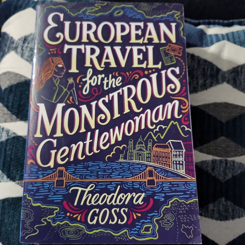 European Travel for the Monstrous Gentlewoman