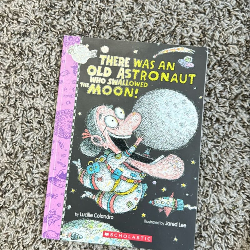 There Was an Old Astronaut Who Swallowed the Moon!