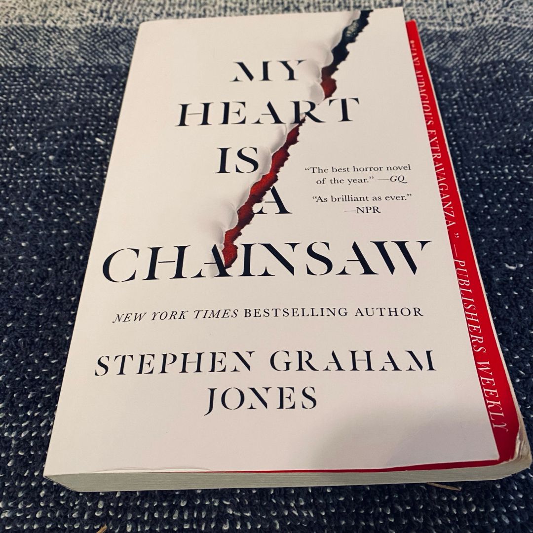 My Heart Is a Chainsaw