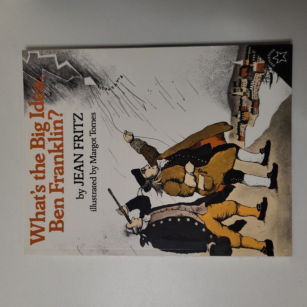 What's the Big Idea, Ben Franklin?