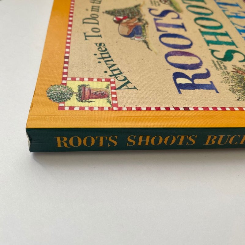 Roots, Shoots, Buckets and Boots