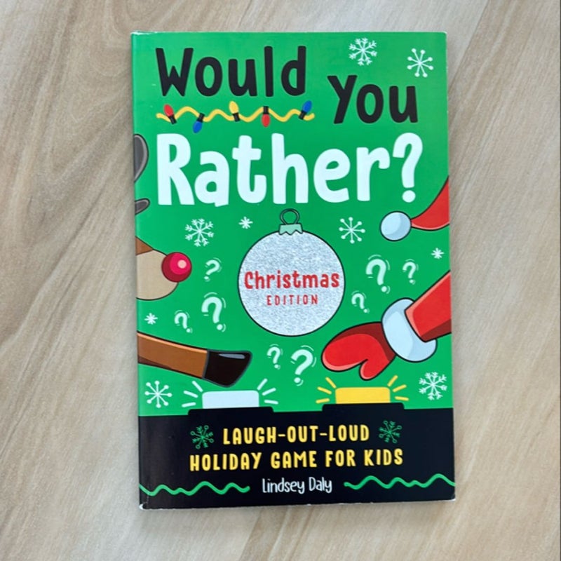 Would You Rather? Christmas Edition