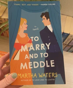 To Marry and to Meddle