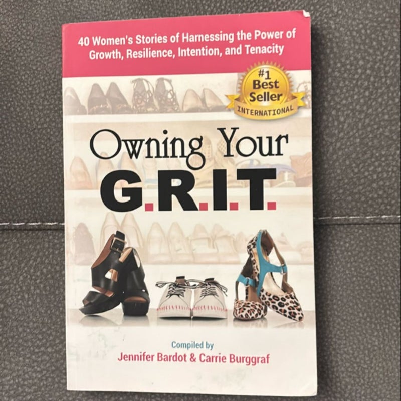 Owning Your G.R.I.T.