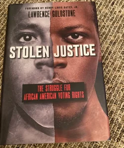 Stolen Justice: the Struggle for African American Voting Rights (Scholastic Focus)