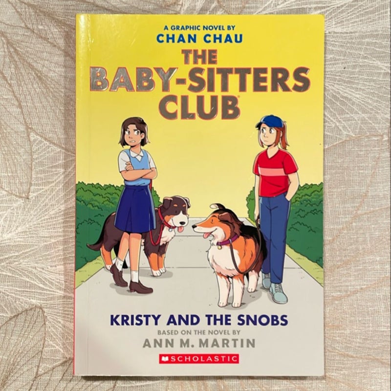 Kristy and the Snobs: a Graphic Novel (Baby-Sitters Club #10)