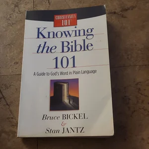 Knowing the Bible 101