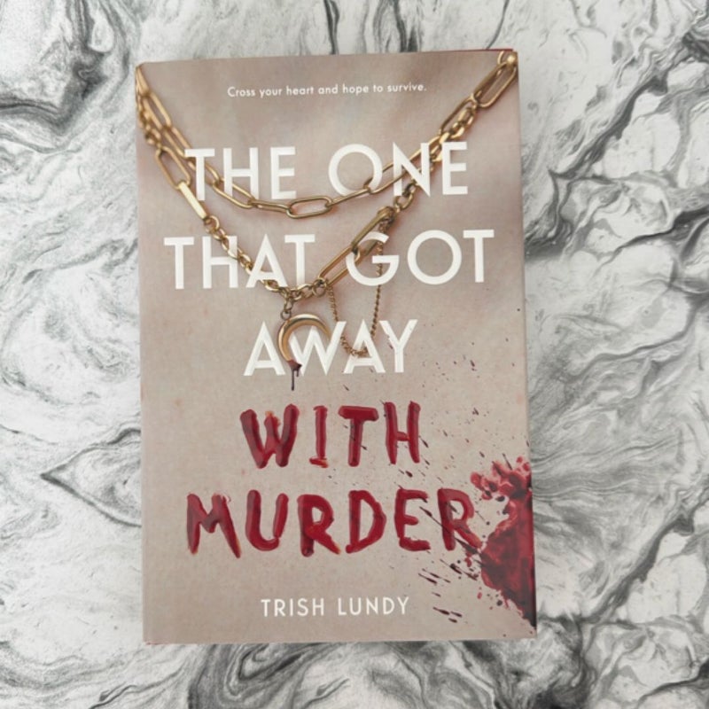 The One That Got Away with Murder