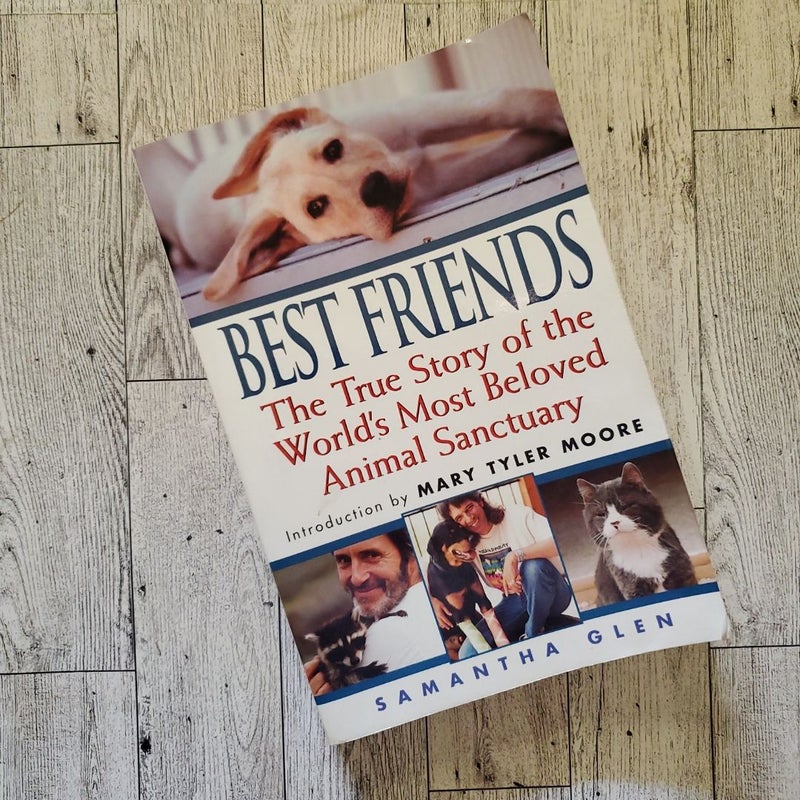 Best Friends - The True Story of the World's Most Beloved Animal Sanctuary