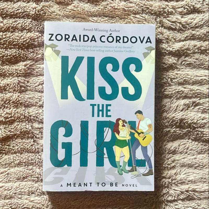 Kiss the Girl (a Meant to Be Novel)