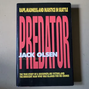 Predator: Rape and Injustice in Seattle