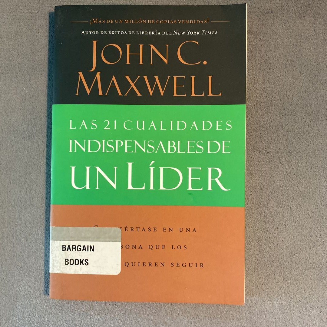 Las 21 Cualidades Indispensables de un Líder