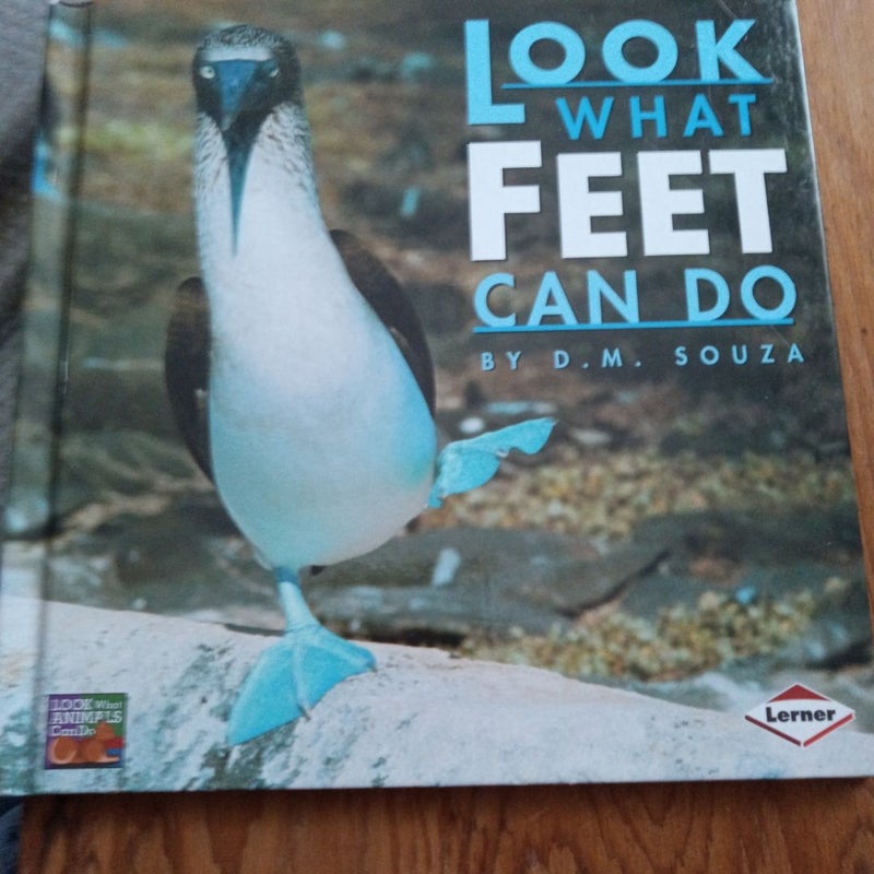 Look What Feet Can Do