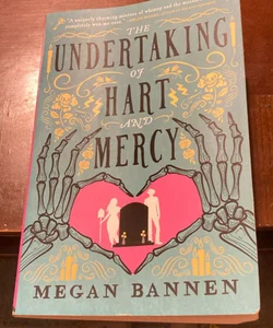 The Undertaking of Hart and Mercy