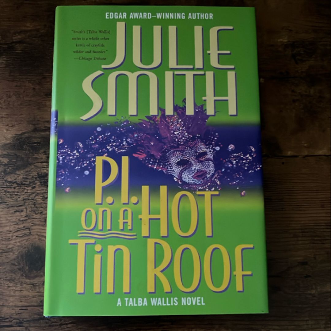 P. I. on a Hot Tin Roof