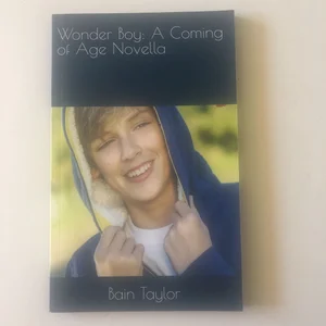 Wonder Boy: a Coming of Age Novella