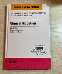 SPEC - Clinical Nutrition, an Issue of Veterinary Clinics of North America: Small Animal Practice 44-4