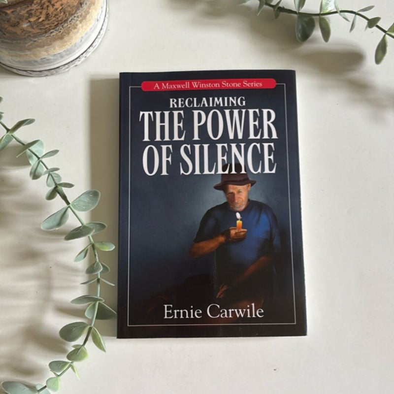 Reclaiming the Power Of Silence 