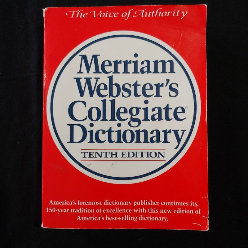 Merriam Webster's Collegiate Dictionary