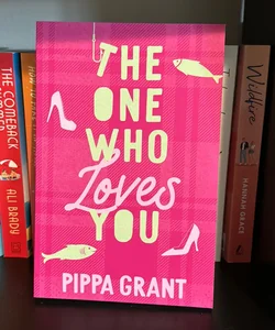 The One Who Loves You (signed)