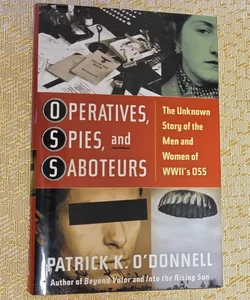 Operatives, Spies, and Saboteurs
