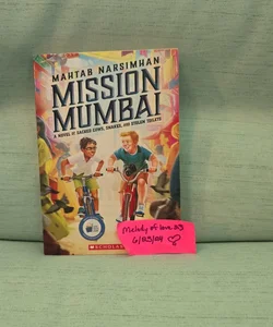 Mission Mumbai: a Novel of Sacred Cows, Snakes, and Stolen Toilets