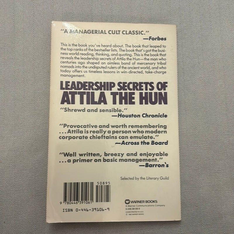 Leadership Secrets of Attila the Hun