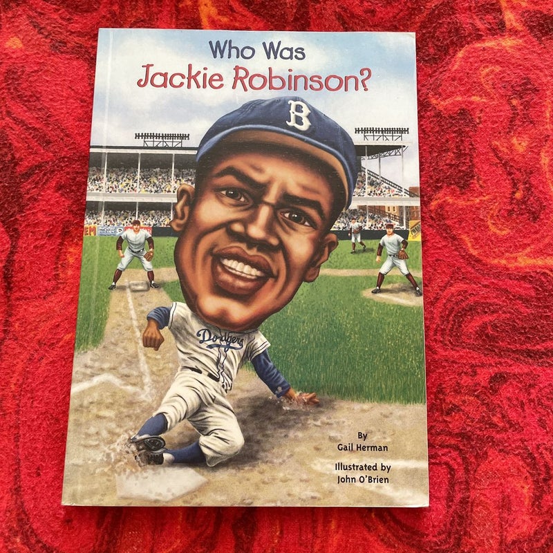 Who Was Jackie Robinson? by Gail Herman, Who HQ: 9780448455570