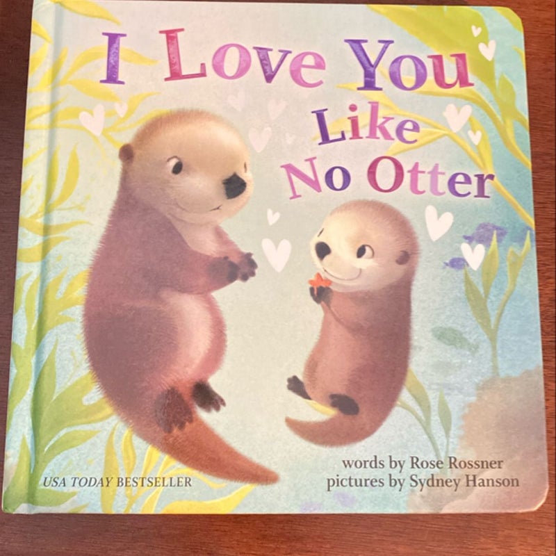 I Love You Like No Otter