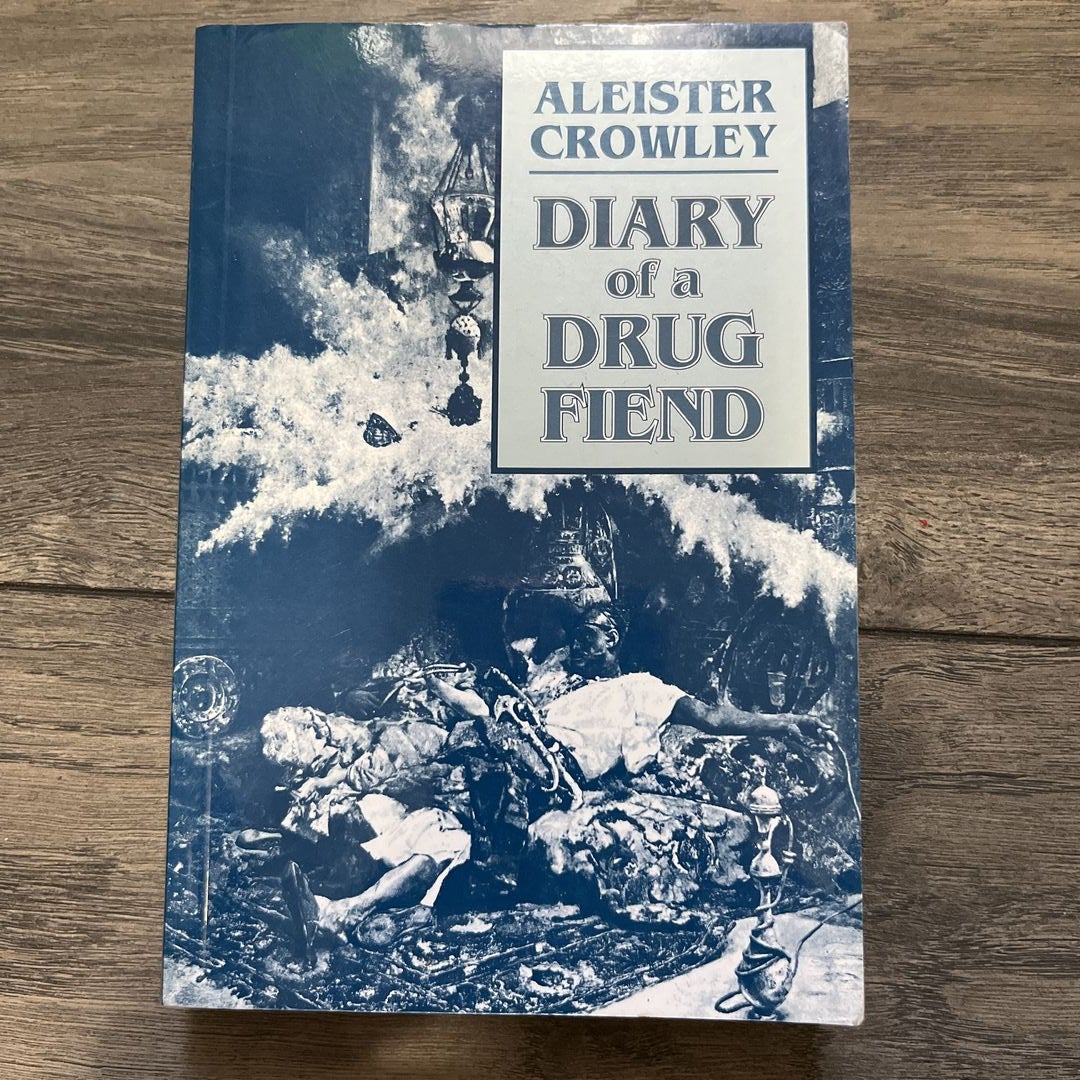 Diary of a Drug Fiend