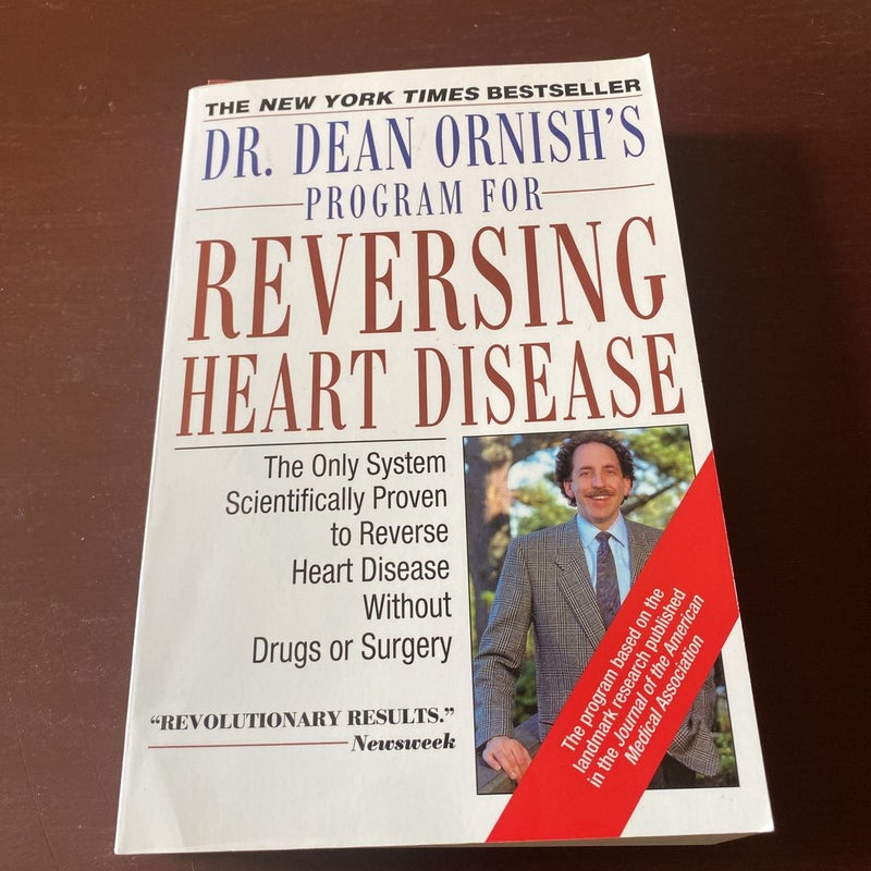 Dr. Dean Ornish's Program for Reversing Heart Disease