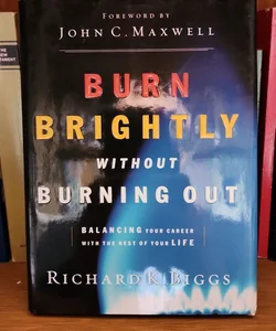 Burning Brightly without Burning out 